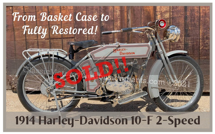 1914 Harley Davidson 10F Motorcycle – Basket Case — COMPLETE RESTORATION! — SOLD!!!